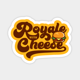 Royale with Cheese Magnet