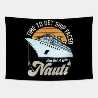 Time To Get Ship Faced And Get a Little Nauti Pun Tapestry