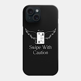 Financial Wings Tee - "Swipe With Caution" Credit Card Humor Shirt Phone Case