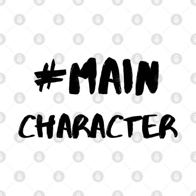 Hashtag # Main Character - Black by KoreDemeter14