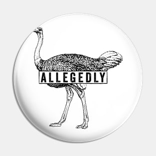 Allegedly Ostrich (black) [Roufxis -TP] Pin