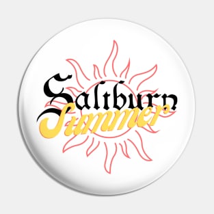 Saltburn Summer Pin