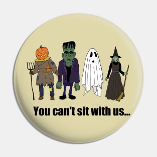 you can't sit with us.... Pin