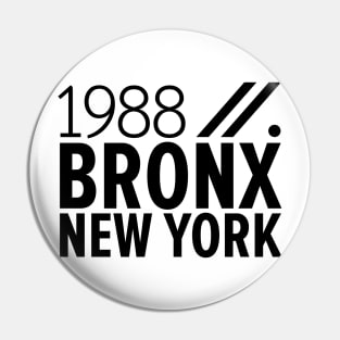 Bronx NY Birth Year Collection - Represent Your Roots 1988 in Style Pin