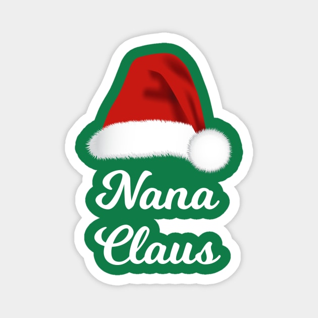 Nana Claus Funny Christmas Magnet by lightbulbmcoc