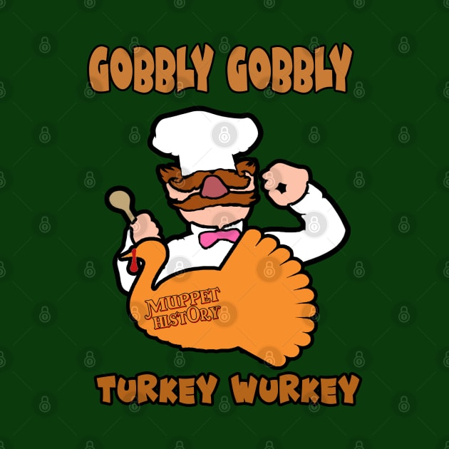 Gobbly Gobbly Turkey Wurkey by Muppet History