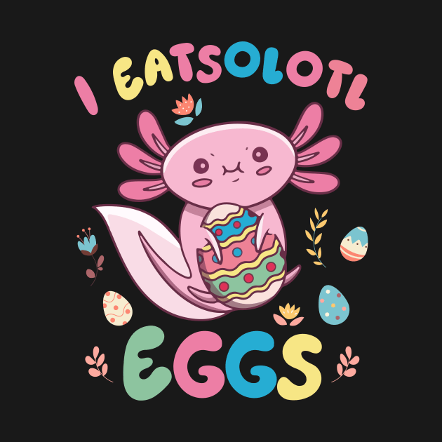 I Eatsolotl Eggs Rabbit Axolotl Bunny Easter by ttao4164