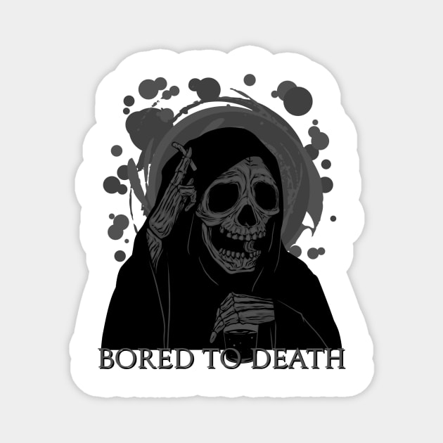 Bored, Death, Funny, Cigarette, Smoking, Drinking Magnet by Strohalm