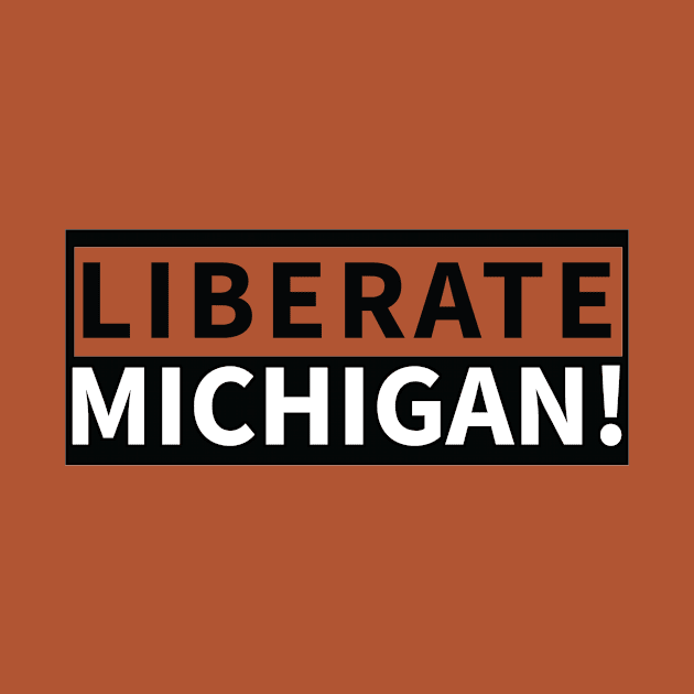 LIBERATE MICHIGAN! by HichamBiza