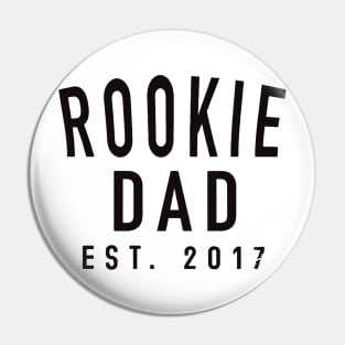 Rookie Dad Est 2017 Logo Funny Pin