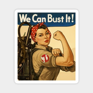 We Can Bust It Magnet