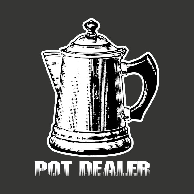 Pot Dealer by the Mad Artist