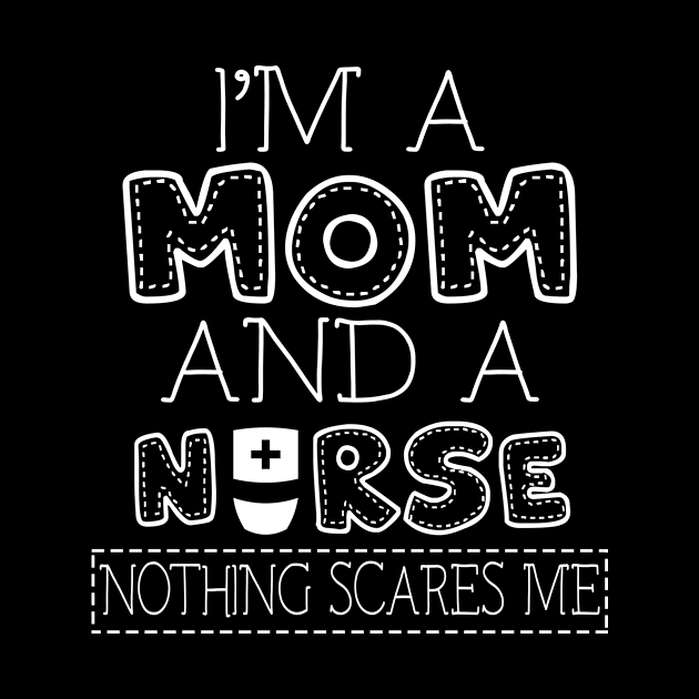 I'm a mom and nurse t shirt for women mother funny gift by martinyualiso