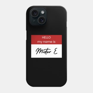 Mister E Phone Case