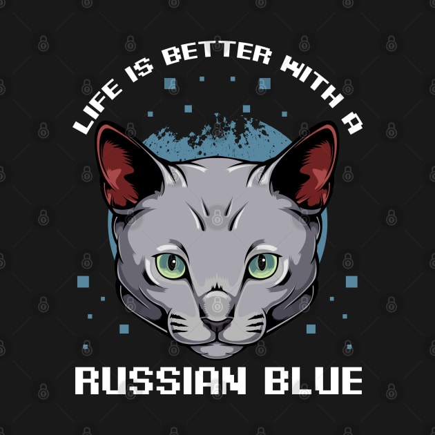 Life Is Better With A Russian Blue - Cat Lover by Lumio Gifts