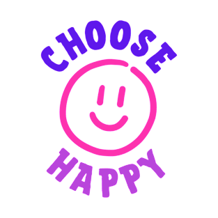 Choose Happy T-Shirt