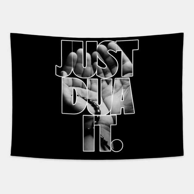 Just Dua It. Tapestry by Hason3Clothing