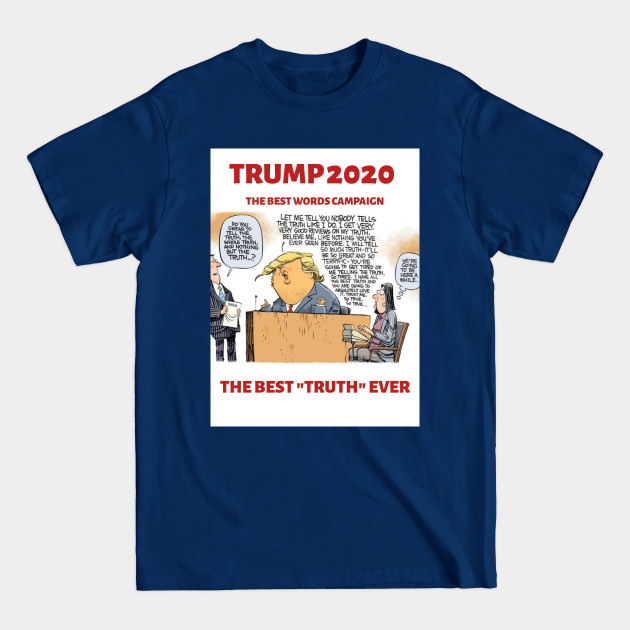 Discover Trump truths - Trump 2020 Campaign - T-Shirt