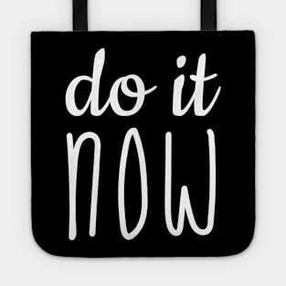 Do it NOW Tote