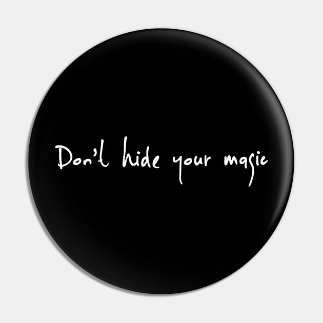 Dont hide your magic Pin by pepques