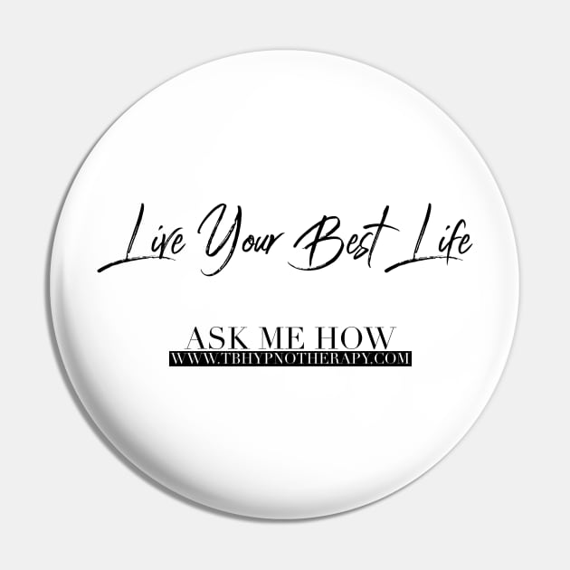 Live Your Best Life for Men and Women Pin by BestLifeWear