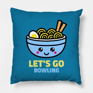 Let's Go Bowling - Happy Ramen Noodles Pillow