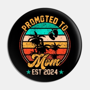 Promoted To Mom Est 2024 First New Mom Pin