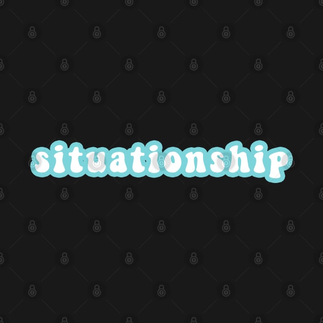 Situationship by CityNoir