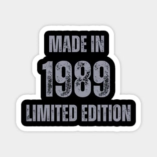 Vintage Made in 1989 , Limited Edition  , Gift for Mom Dad Birthday Magnet