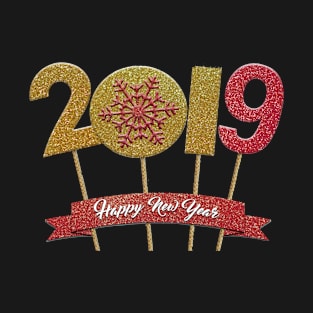 Happy New Year 2019 Tshirt-New Years Eve tshirt T-Shirt