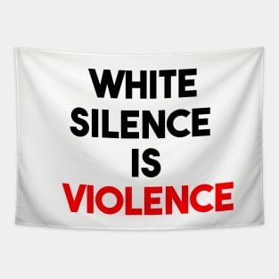 white silence is violence Tapestry