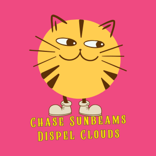 Chase Sunbeams Dispel Clouds T-Shirt