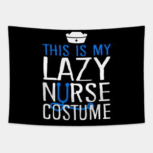 This Is My Lazy Nurse Costume Tapestry