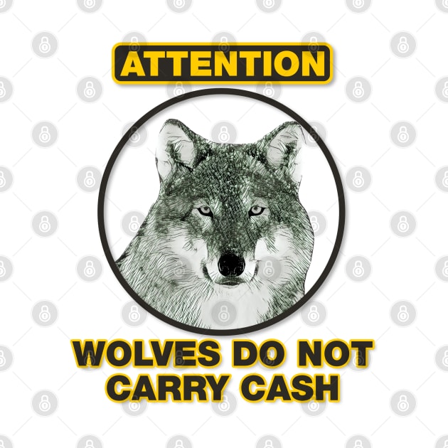 Wolves Do Not Carry Cash by karutees