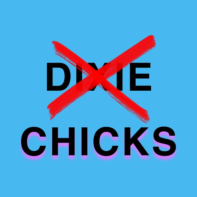 The Chicks - Dixie Chicks by Adaba