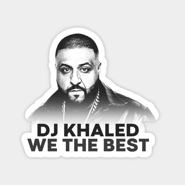 Dj Khaled We The Best Music
