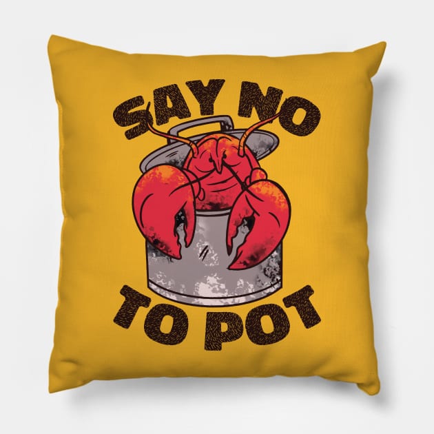 Say No to Pot // Funny Crawfish Boil Cartoon Pillow by SLAG_Creative