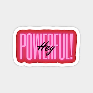 Hey Powerful! Red Magnet