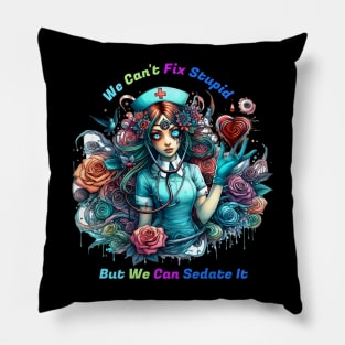 Can't Fix Stupid: The Ethereal Nurse Pillow