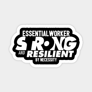 Essential Worker Strong Magnet
