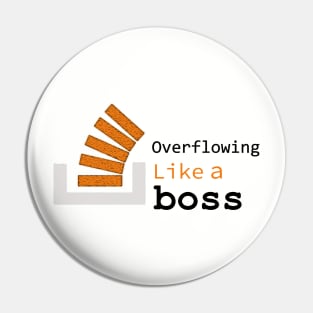 Overflowing like a boss Pin