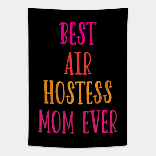 Best Air Hostess Mom Every Funny Flight Attendants Flying Aviation Tapestry