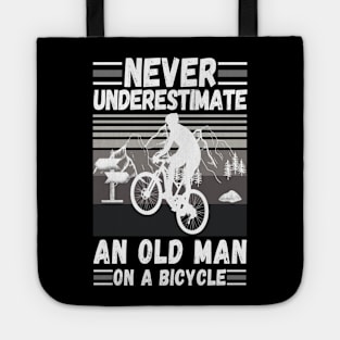 never underestimate an old man on a bicycle Tote