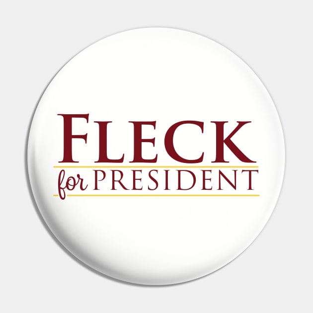 Fleck For President Pin by Parkeit