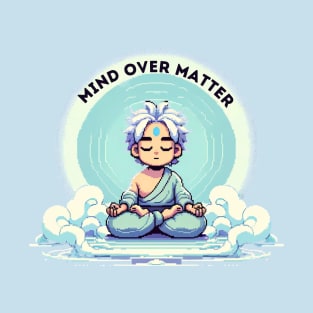 Mind Over Matter T-Shirt