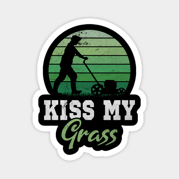 Kiss My Grass lawn mower lawn care pun Lawnmower TeePublic
