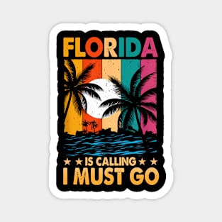Florida Is Calling I Must Go Palm Trees Beach Magnet