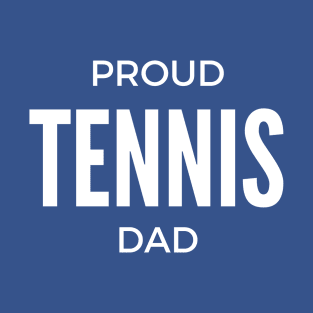 Proud Tennis Dad T-Shirt