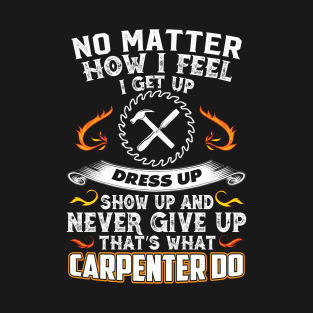 carpenter / carpentry T-Shirt