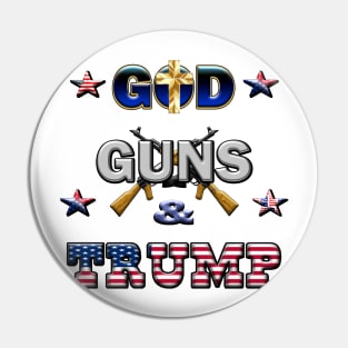 God Guns and Trump Pin